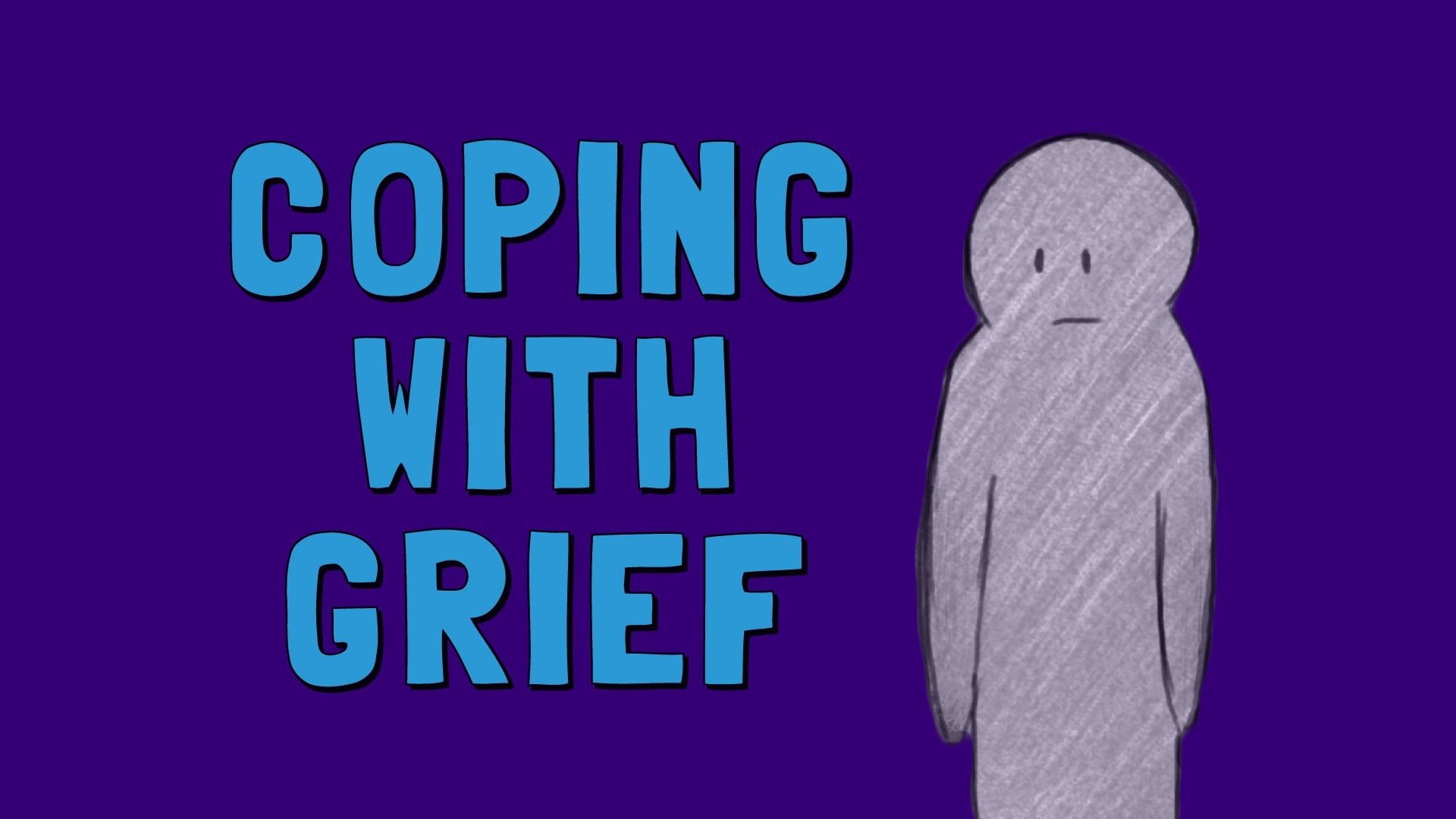 The grieving. The grieving game. The grieving process.